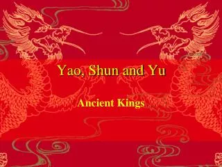 Yao, Shun and Yu