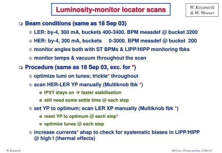 luminosity monitor locator scans