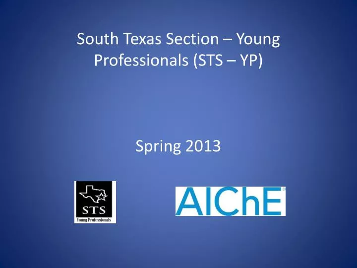 south texas section young professionals sts yp spring 2013