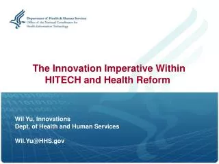 The Innovation Imperative Within HITECH and Health Reform