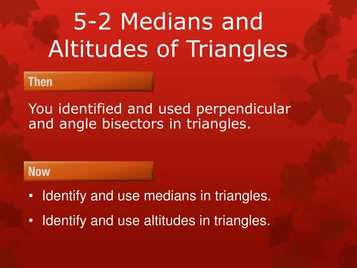 5 2 medians and altitudes of triangles