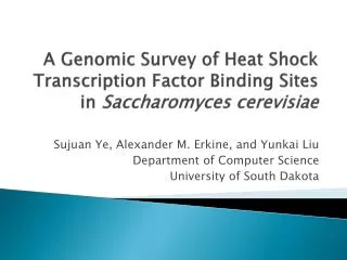 A Genomic Survey of Heat Shock Transcription Factor Binding Sites in Saccharomyces cerevisiae