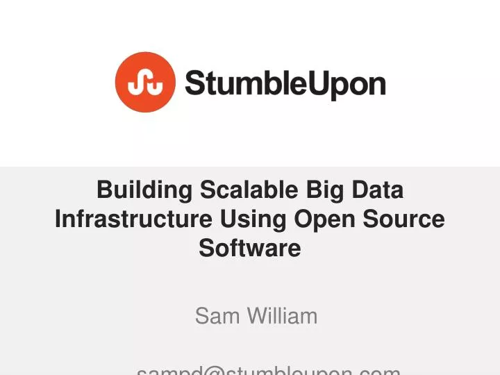 building scalable big data infrastructure using open source software