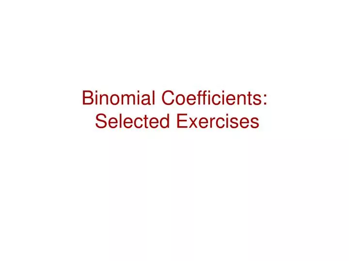 binomial coefficients selected exercises