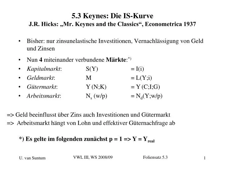5 3 keynes die is kurve j r hicks mr keynes and the classics econometrica 1937
