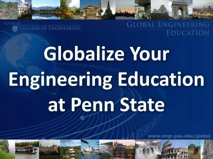 globalize your engineering education at penn state