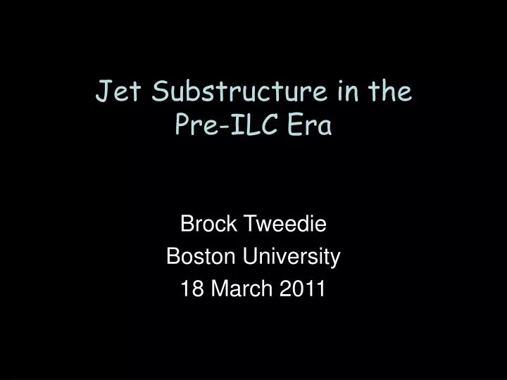 jet substructure in the pre ilc era