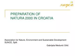 PREPARATION OF NATURA 2000 IN CROATIA