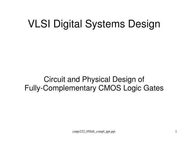 circuit and physical design of fully complementary cmos logic gates