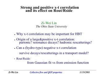 Why x-t correlation may be important for HBT