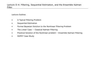 Lecture II-4: Filtering, Sequential Estimation, and the Ensemble Kalman Filter