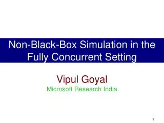 Vipul Goyal Microsoft Research India