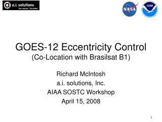 GOES-12 Eccentricity Control (Co-Location with Brasilsat B1)