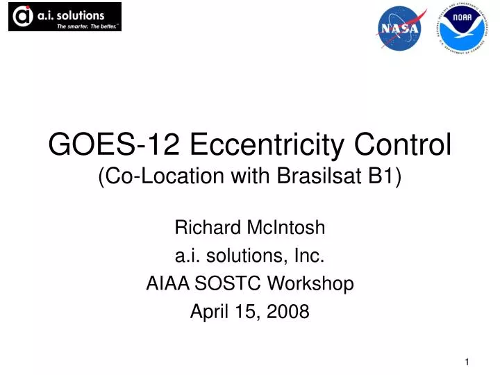 goes 12 eccentricity control co location with brasilsat b1