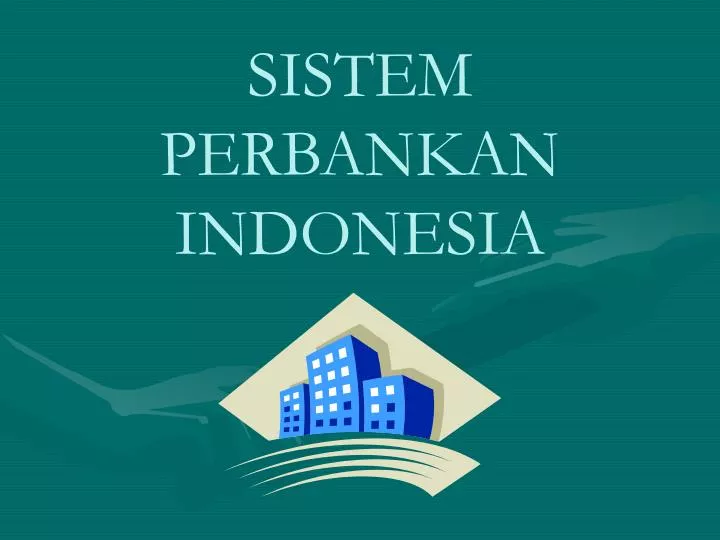 sistem perbankan indonesia