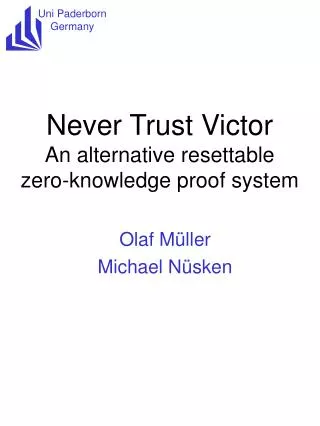 Never Trust Victor An alternative r esettable z ero- k nowledge p ro of system