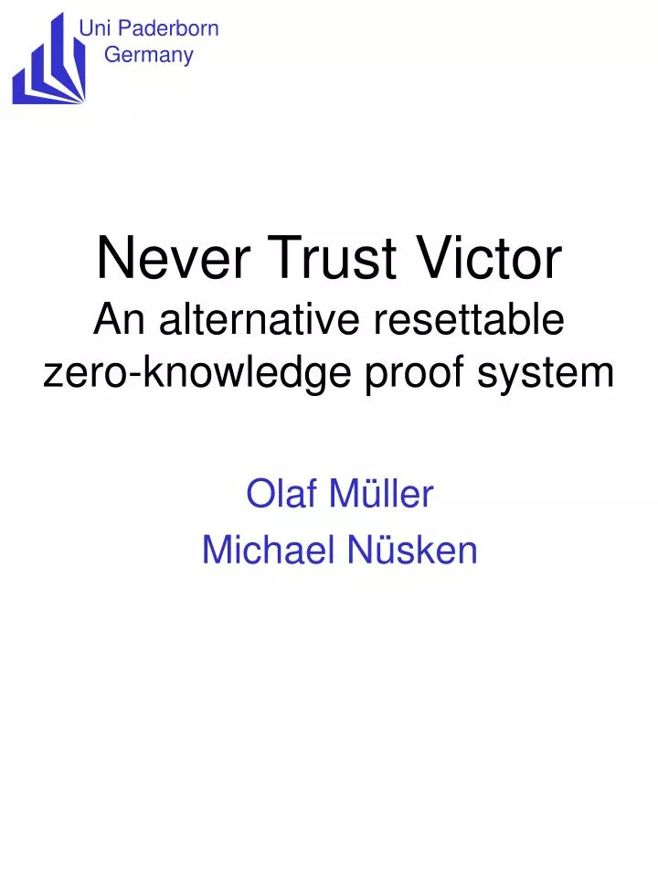 never trust victor an alternative r esettable z ero k nowledge p ro of system