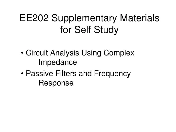 ee202 supplementary materials for self study