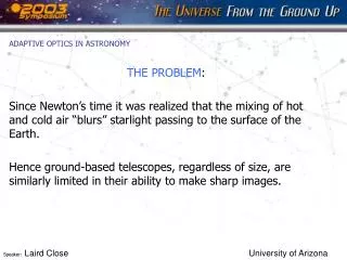 ADAPTIVE OPTICS IN ASTRONOMY