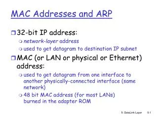 MAC Addresses and ARP
