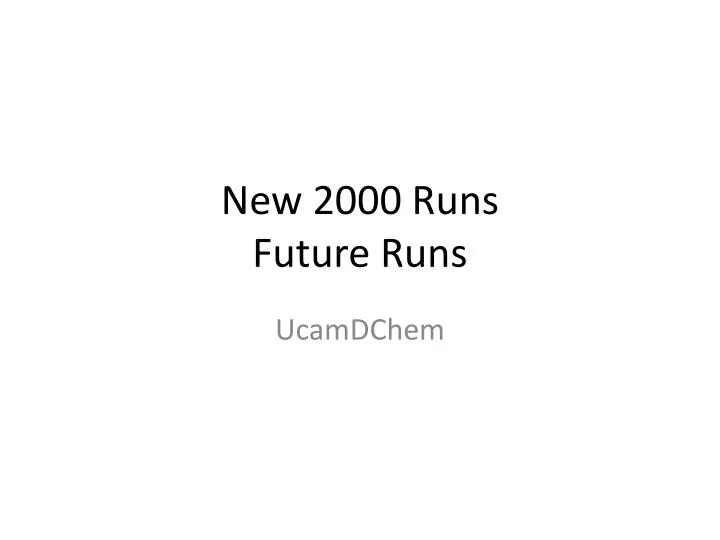 new 2000 runs future runs
