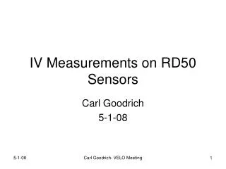 IV Measurements on RD50 Sensors