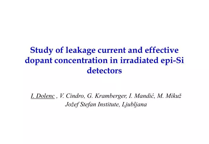 i dolenc v cindro g kramberger i mandi m miku jo ef stefan institute ljubljana