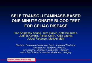 SELF TRANSGLUTAMINASE-BASED ONE-MINUTE ONSITE BLOOD TEST FOR CELIAC DISEASE