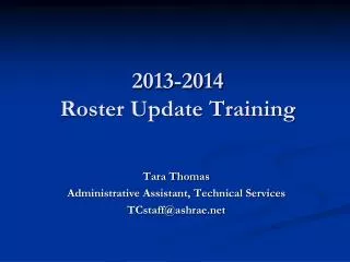 2013-2014 Roster Update Training