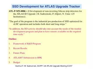 SSD Development for ATLAS Upgrade Tracker