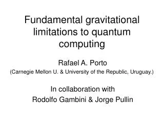Fundamental gravitational limitations to quantum computing