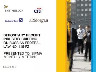 DEPOSITARY RECEIPT INDUSTRY BRIEFING ON RUSSIAN FEDERAL LAW NO. 415-FZ