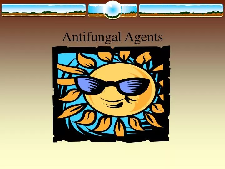 antifungal agents