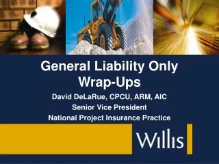 General Liability Only Wrap-Ups
