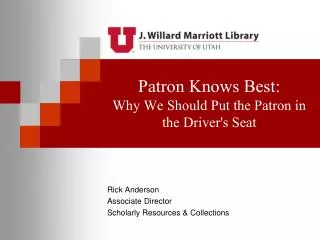 Patron Knows Best: Why We Should Put the Patron in the Driver's Seat
