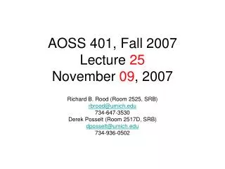 AOSS 401, Fall 2007 Lecture 25 November 09 , 2007