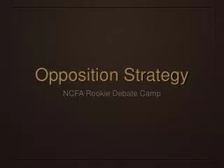 Opposition Strategy