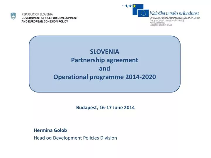 budapest 16 17 june 2014 hermina golob head od development policies division