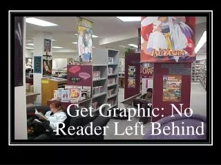 Get Graphic: No Reader Left Behind