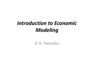Introduction to Economic Modeling