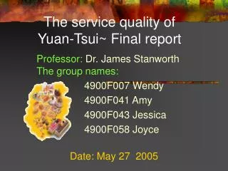 The service quality of Yuan-Tsui~ Final report