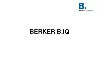 BERKER B.IQ