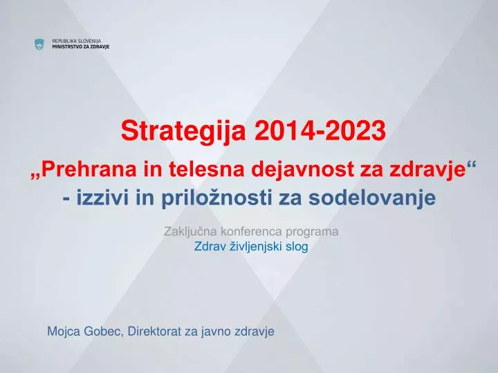strategija 2014 2023 prehrana in telesna dejavnost za zdravje izzivi in prilo nosti za sodelovanje