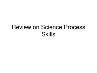 Review on Science Process Skills