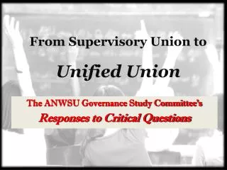 From Supervisory Union to Unified Union