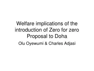 Welfare implications of the introduction of Zero for zero Proposal to Doha