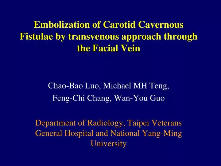 embolization of carotid cavernous fistulae by transvenous approach through the facial vein