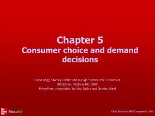 Chapter 5 Consumer choice and demand decisions