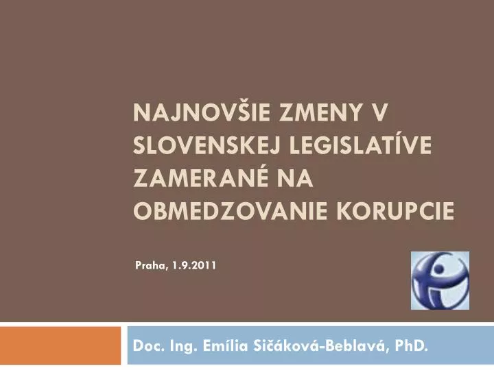 najnov ie zmeny v slovenskej legislat ve zameran na obmedzovanie korupcie