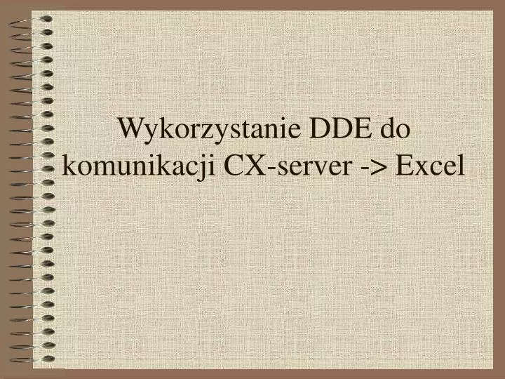 wykorzystanie dde do komunikacji cx server excel